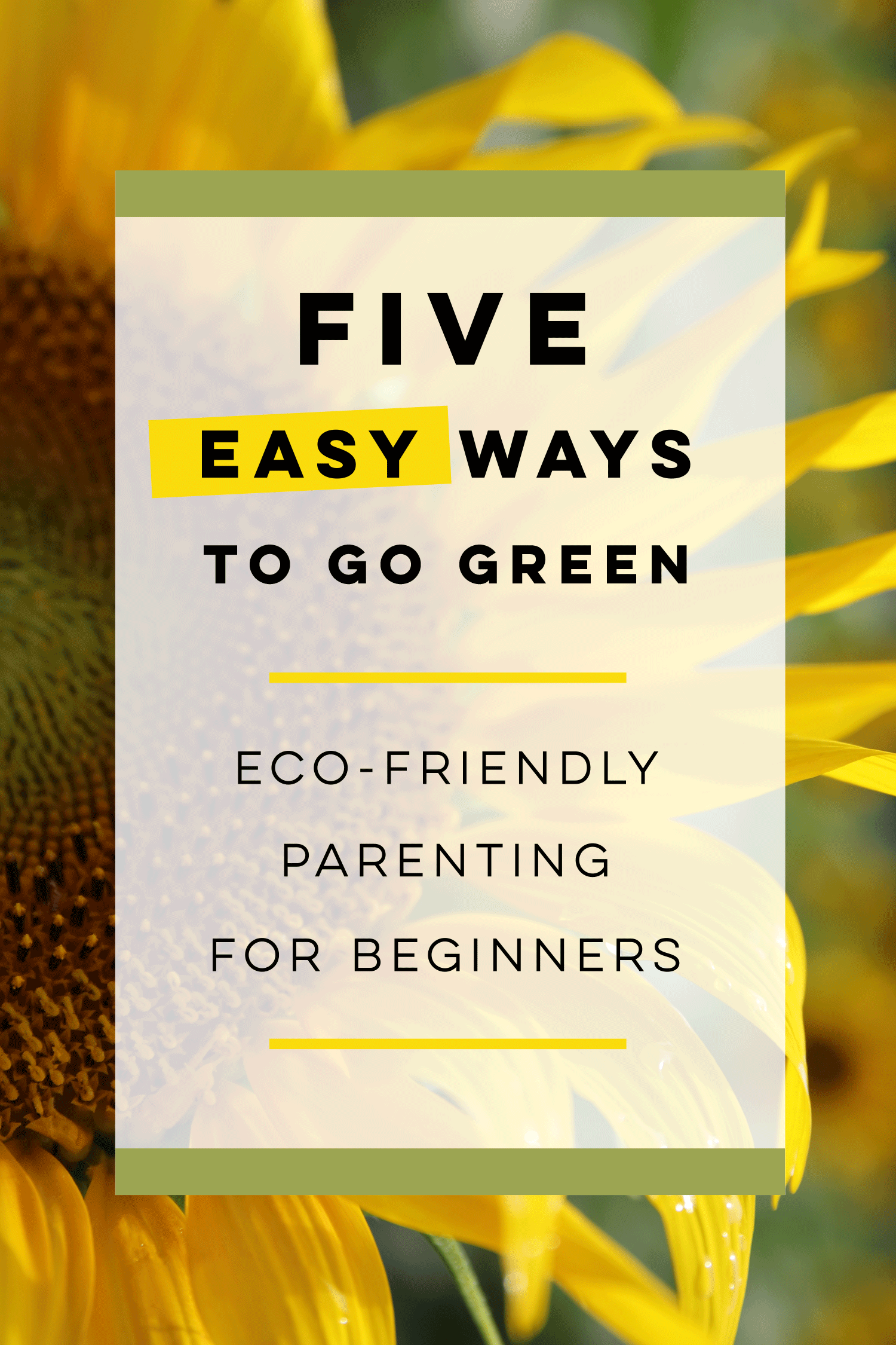 5 easy ways to go green: Eco-friendly parenting for newbies